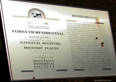 A June picture of Montana Historical Society sign about the “Bachelor” home in Forsyth Montana. Image is from the Forsyth Montana Picture Tour.